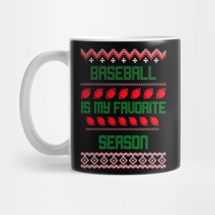 baseball is my favorite season Mug